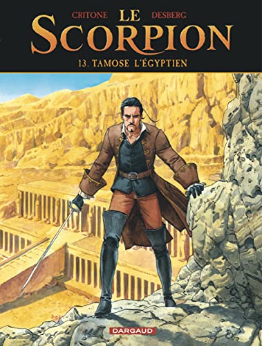 Le Scorpion - Tome 13 - Tamose l Égyptien (LE SCORPION, 13)