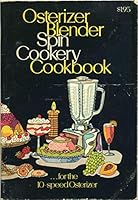 Osterizer Blender Spin Cookery Cookbook. . . for the 10-speed Osterizer B000PHYCD4 Book Cover