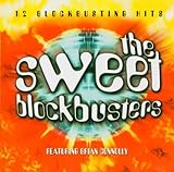  Blockbusters by The Sweet Featuring Brian Connolly (2002) Audio CD