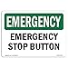 OSHA Emergency Sign - Stop Button | Rigid Plastic Sign | Protect Your Business, Construction Site, Warehouse & Shop Area | ?Made in The USA