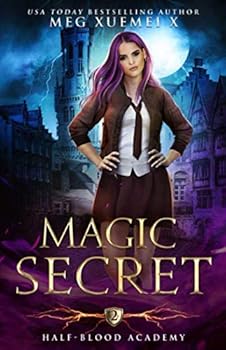 Magic Secret - Book #2 of the Half-Blood Academy