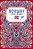 Norway Travel Journal - With travel tips, facts, map, emergency numbers and lots of notebook pages to fill in memories