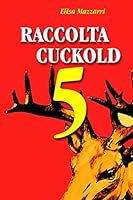 Raccolta Cuckold 5 151709884X Book Cover