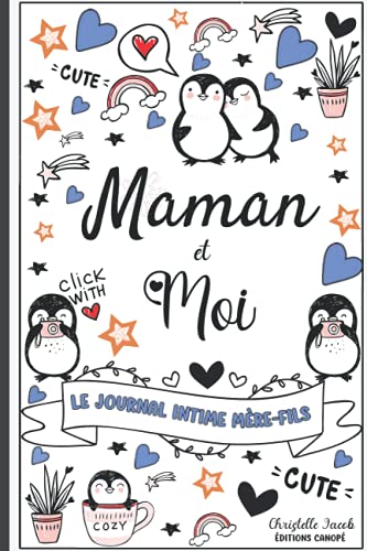 Maman et moi - Le journal intime Mère-Fils: Journal de la Mère et de son Fils pour les adolescents, journal secret entre la maman et son fils, Journal entre toi et moi - Pour garçon ados