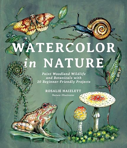 Watercolor in Nature: Paint Woodland Wildlife and Botanicals with 20 Beginner-Friendly Projects image 2