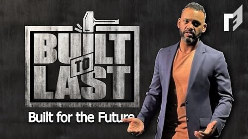 Built to Last | Week 4: How to be a church for the future