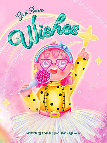 Gigi Rowe Wishes by [Gigi Rowe]