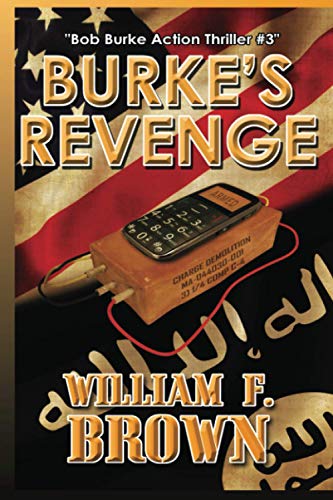 Burke's Revenge: Bob Burke Suspense Thriller #3 (Bob Burke Action Adventure Novels)