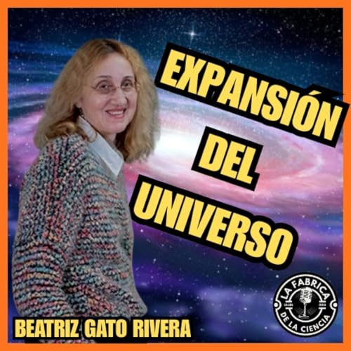 La expansi&oacute;n del Universo. Historia de los descubrimientos. Beatriz Gato Rivera. CSIC. 668. LFDLC