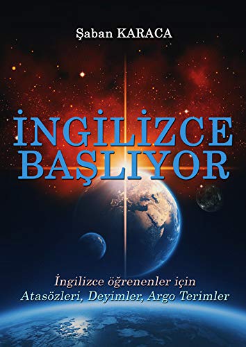 İngilizce Başlıyor Atasözleri, Deyimler ve Argo İfadeler