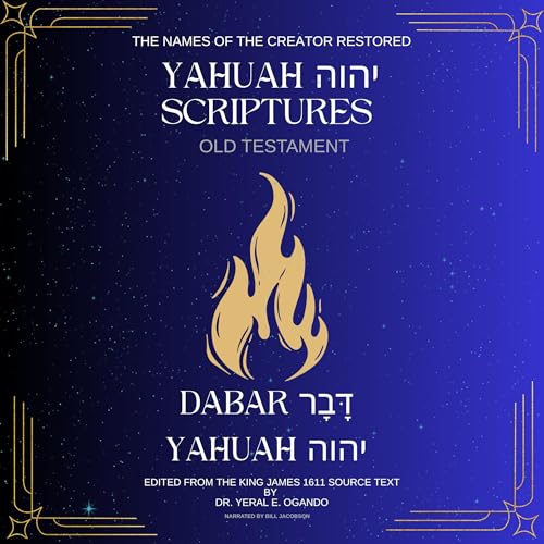 Dabar Yahuah - Yahuah Scriptures: The Old Testament by Yeral Ogando episode artwork