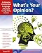 What's Your Opinion?: An Interactive Discovery-Based Language Arts Unit for High-Ability Learners (Interactive Discovery-Based Units for High-Ability Learners)