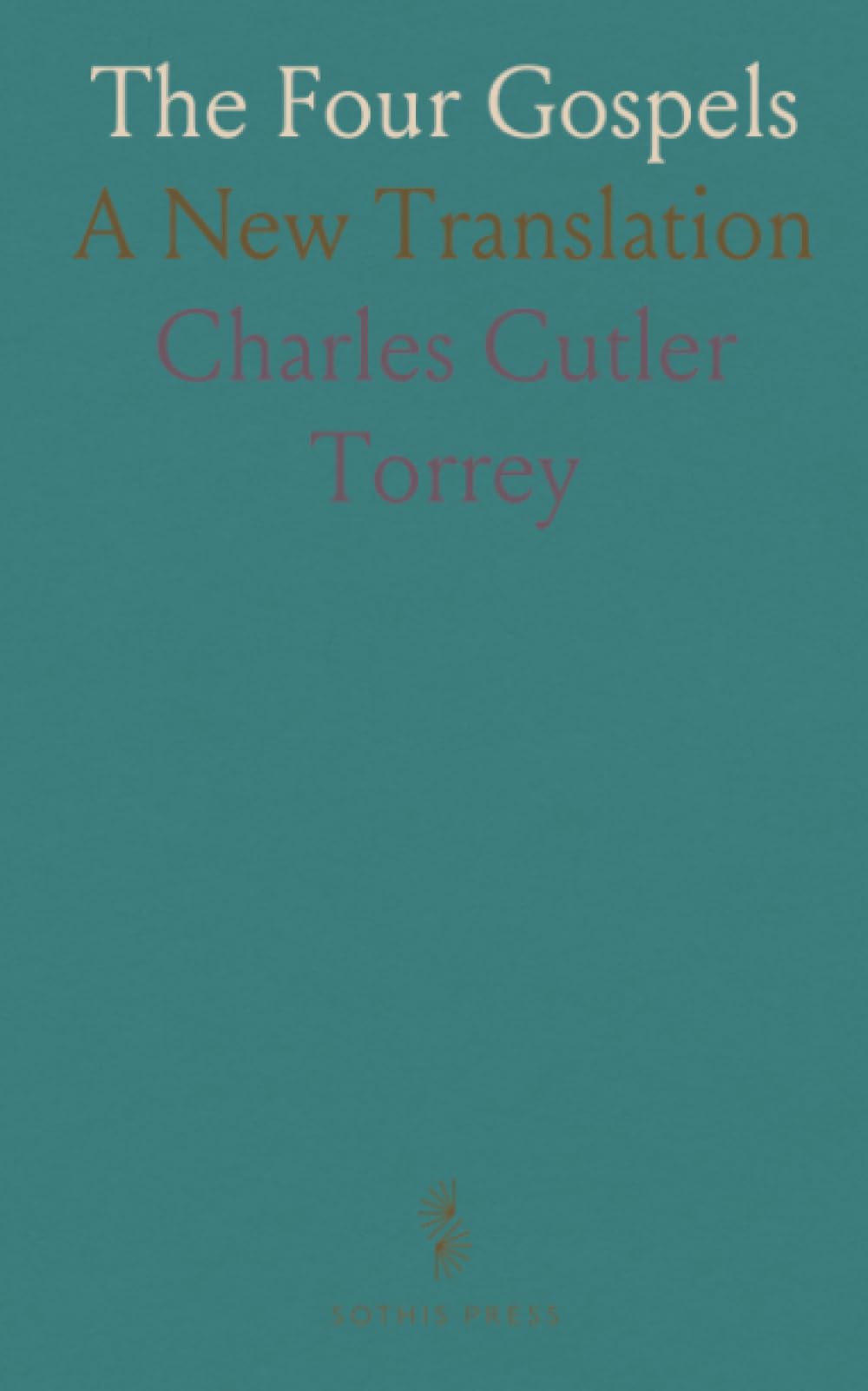 The Four Gospels: A New Translation