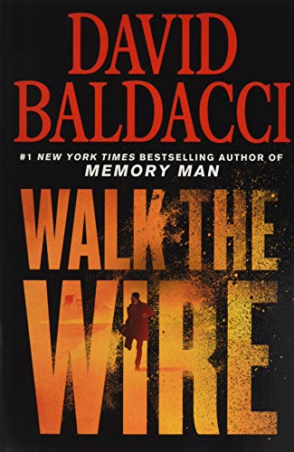 Walk the Wire (Memory Man Series) 1538751364 Book Cover