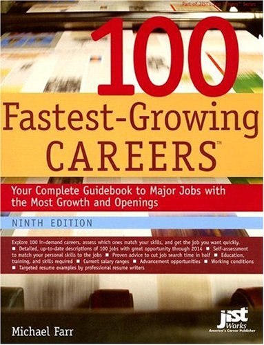 Buy 100 Fastest-Growing Careers: Your Complete Guidebook to Major Jobs With the Most Growth And Openings (America's Fastest Growing Jobs) — BookShops.in