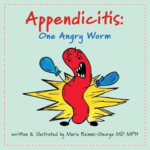 Appendicitis: One Angry Worm (The Strength of My Scars)