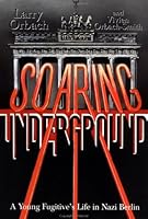 Soaring Underground 0929590155 Book Cover