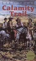 Calamity Trail 0962285668 Book Cover