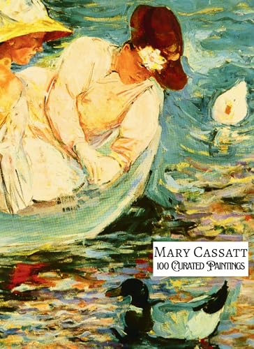 Image of MARY CASSATT: 100 Curated Paintings; Art Prints Collection/ Coffee Table Book; eBOOK Edition: 100 Restored Artworks Mounted Against Black for Vividness; ... Each Painting (My Private Art Gallery 4)