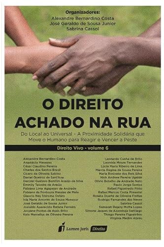 Direito Achado na Rua, O - Volume 6 - 2022 - Alexandre Bernardino Costa