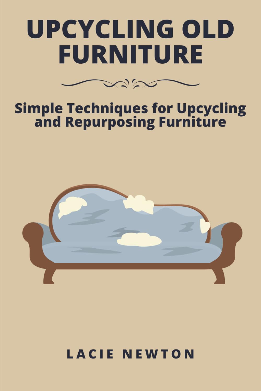 Upcycling Old Furniture: Simple Techniques for Upcycling and Repurposing Furniture