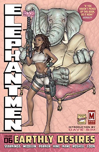 Elephantmen Volume 6: Earthly Desires (Elephantmen Tp)