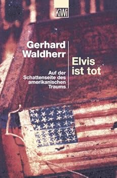 Paperback Elvis ist tot. Auf der Schattenseite des amerikanischen Traums. [German] Book