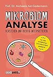 Mikrobiomanalyse verstehen und richtig interpretieren - Aktualisiert und für alle erhältlichen Darmflora-Tests geeignet