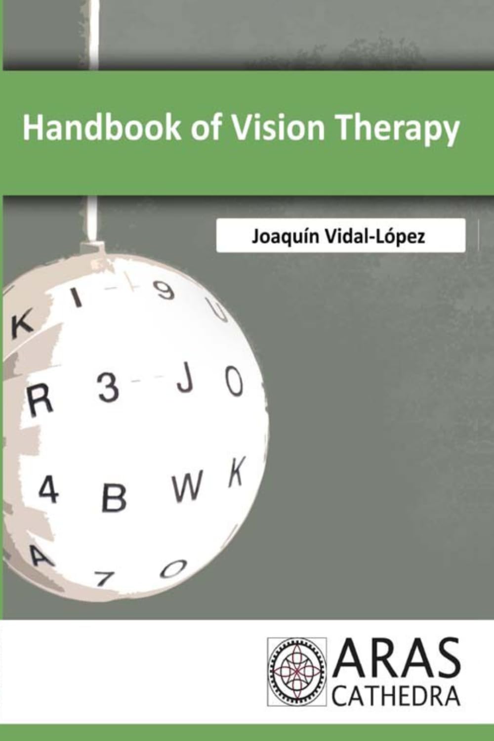 Handbook of Vision Therapy