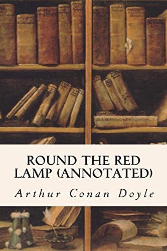 Round The Red Lamp (annotated) 1522899456 Book Cover