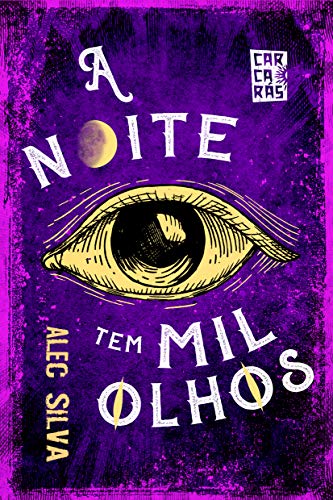 A noite tem mil olhos: Coleção Carcarás