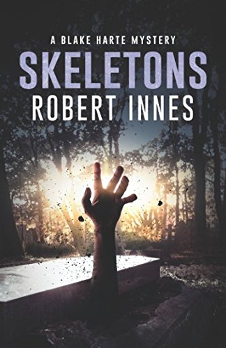 Skeletons (The Blake Harte Mysteries): Innes, Robert: 9781983215674 ...