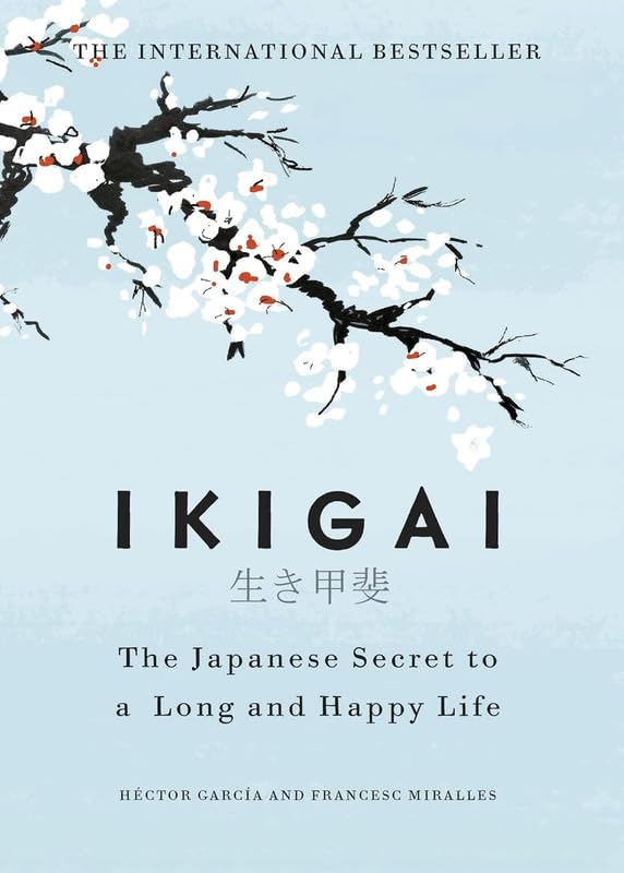 IKIGAI Million Copies Sold Readers Choice Paperback – 4 January 2021