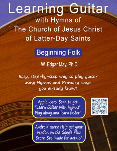 Learning Guitar with Hymns of the Church of Jesus Christ