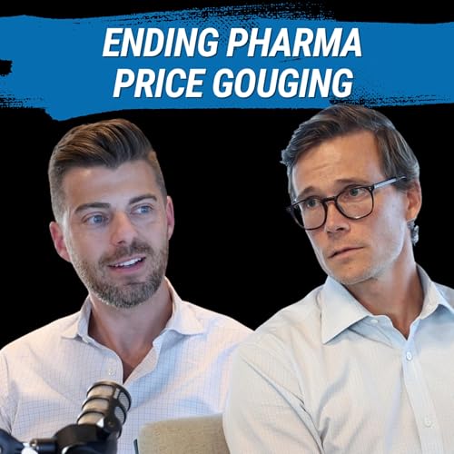 Ending Pharmaceutical Price Gouging, with Jake Frenz Podcast Por  arte de portada