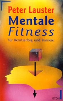 Paperback Mentale Fitness für Berufserfolg und Karriere. [German] Book