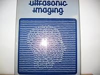Ultrasonic Imaging: Seeing by Sound 0240510399 Book Cover