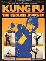 Kung Fu the Endless Journey: The Endless Journey (Unique Literary Books of the World, 230) 0865680876 Book Cover