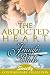 The Abducted Heart (Sweetly Contemporary Collection Book 1)