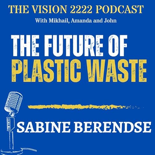 『#19 - Sabine Berendse: Circular Economy, Recycling, and the Future of Plastic Waste』のカバーアート