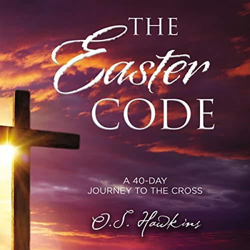 The Easter Code (Written by O. S. Hawkins)