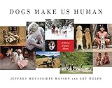 Dogs Make Us Human: A Global Family Album