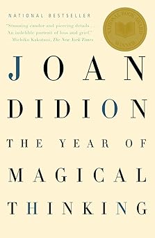 The Year of Magical Thinking: National Book Award Winner (Vintage International)