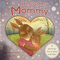 I Love my Mommy 1787005542 Book Cover