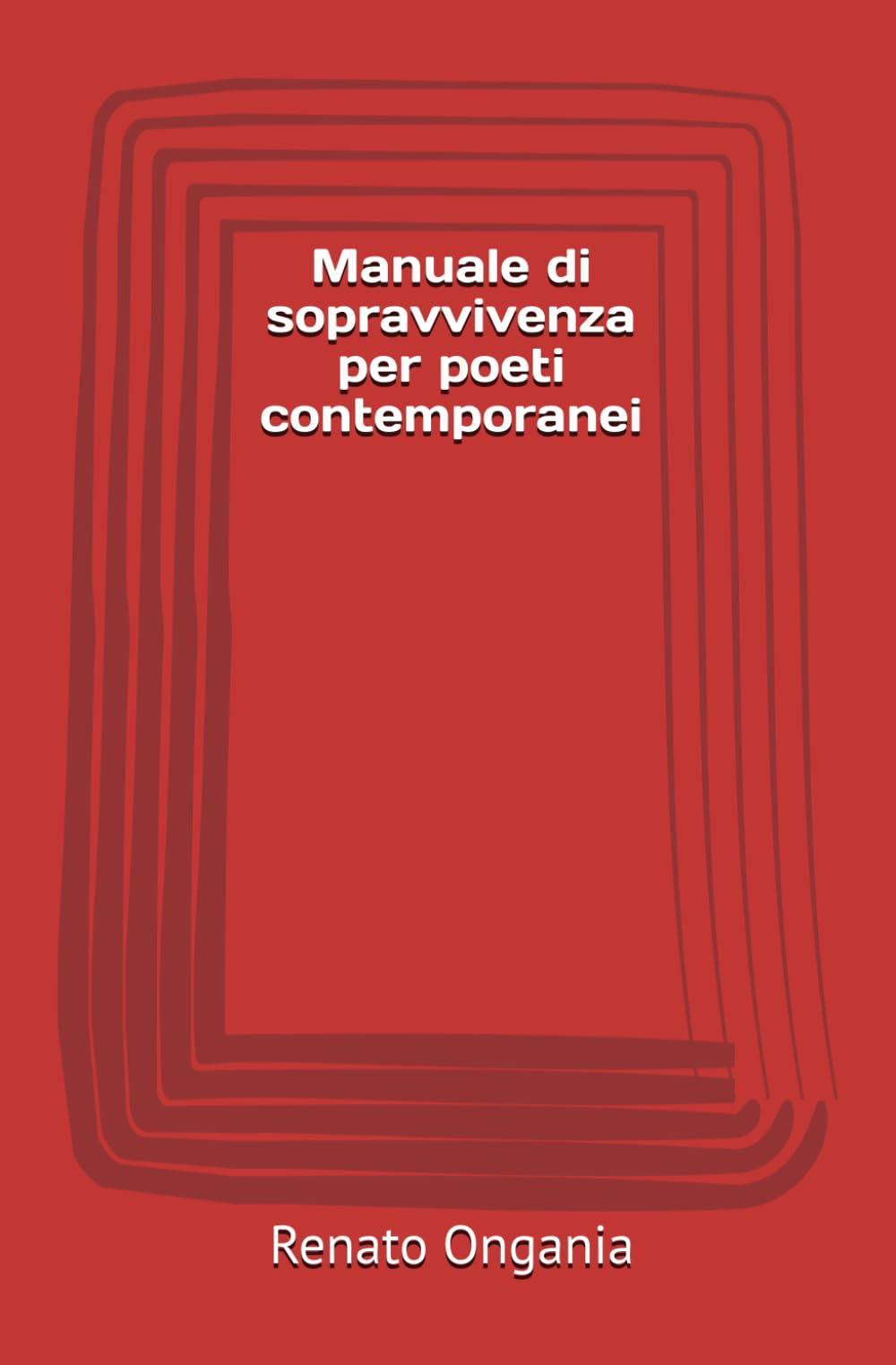 Manuale di sopravvivenza per poeti contemporanei