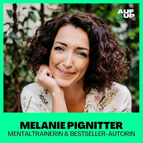 Star-Autorin: "So wirst du das 'Ich bin nicht gut genug'-Gef&uuml;hl f&uuml;r immer los!" | A&U #151
