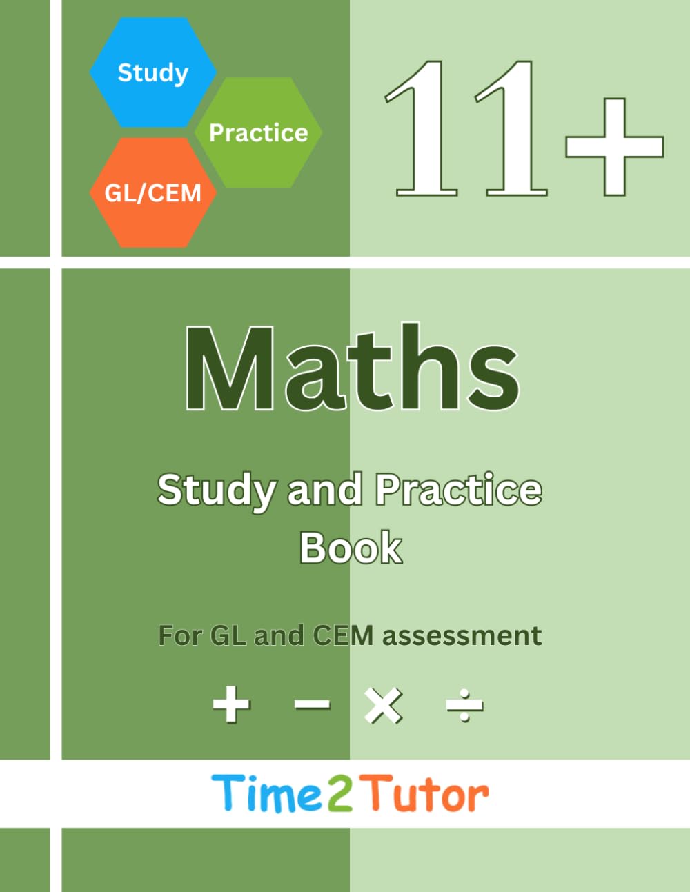 11+ Maths for GL/CEM: Study and Practice Book