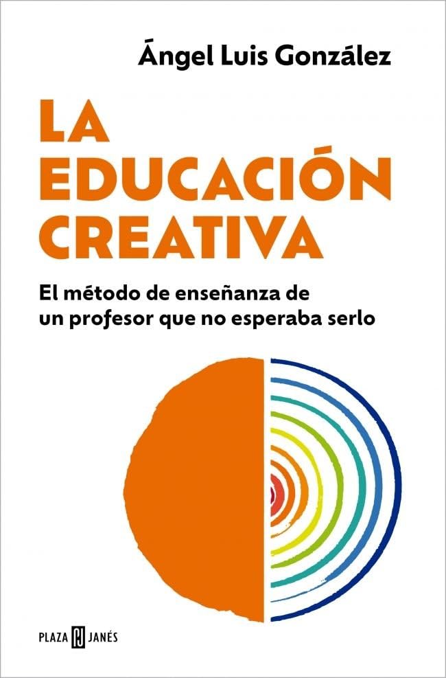La educación creativa: El método de enseñanza de un profesor que no esperaba serlo