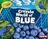 Crayola ® World of Blue (Crayola ® World of Color)