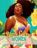 black curvy woman coloring book: beautiful curvy afro american woman colouring activity book pages for adults, teens and kids | fun, cute and easy ... relaxation gift idea for men, women & seniors